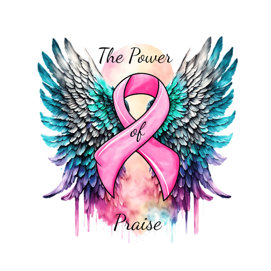 Cancer Awareness:"Power of Praise"